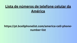 Lista de números de telefone celular da América